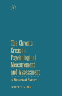 Cover image: The Chronic Crisis in Psychological Measurement and Assessment 9780124884403