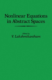 Immagine di copertina: Nonlinear Equations in Abstract Spaces 9780124341609