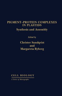 Imagen de portada: Pigment—Protein Complexes in Plastids 9780126769609