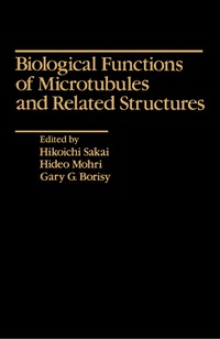 表紙画像: Biological Functions of Microtubules and Related Structures 9780126150803