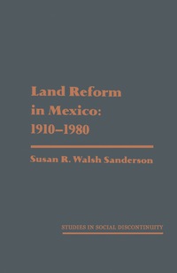 Imagen de portada: Land Reform in Mexico: 1910—1980 9780126180206