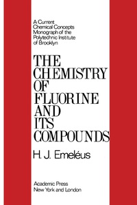 表紙画像: The Chemistry of Fluorine and Its Compounds 9781483229652