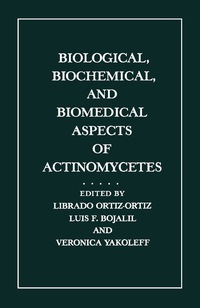 Titelbild: Biological, Biochemical, and Biomedical Aspects of Actinomycetes 9780125286206