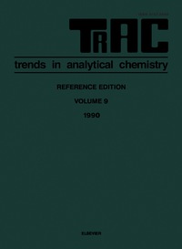 صورة الغلاف: TRAC: Trends in Analytical Chemistry 9780444890092