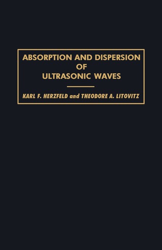 Cover image: Absorption and Dispersion of Ultrasonic Waves 9781483230573