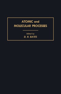 表紙画像: Atomic and Molecular Processes 9781483230580