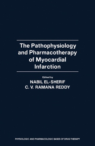 表紙画像: The Pathophysiology and Pharmacotherapy of Myocardial Infarction 9780122380457