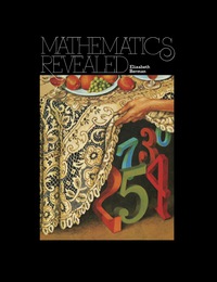 صورة الغلاف: Mathematics Revealed 9780120924509