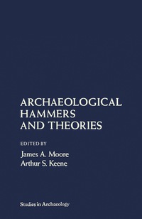 Cover image: Archaeological Hammers and Theories 9780125059800