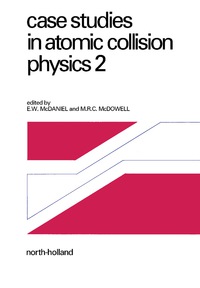 Omslagafbeelding: Case Studies in Atomic Collision Physics 9780720402254