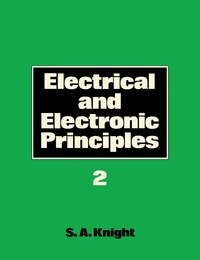 صورة الغلاف: Electrical and Electronic Principles 2nd edition 9780750602044