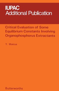 صورة الغلاف: Critical Evaluation of Some Equilibrium Constants Involving Organophosphorus Extractants 9780408706469