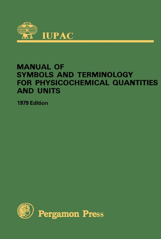 Cover image: Manual of Symbols and Terminology for Physicochemical Quantities and Units 9780080223865