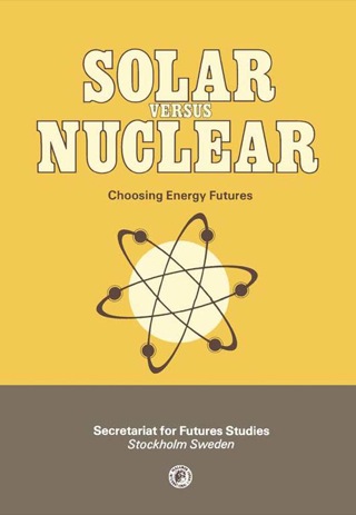 Cover image: Solar Versus Nuclear: Choosing Energy Futures 9780080247588