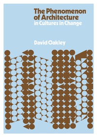 Immagine di copertina: The Phenomenon of Architecture in Cultures in Change 9780080160757