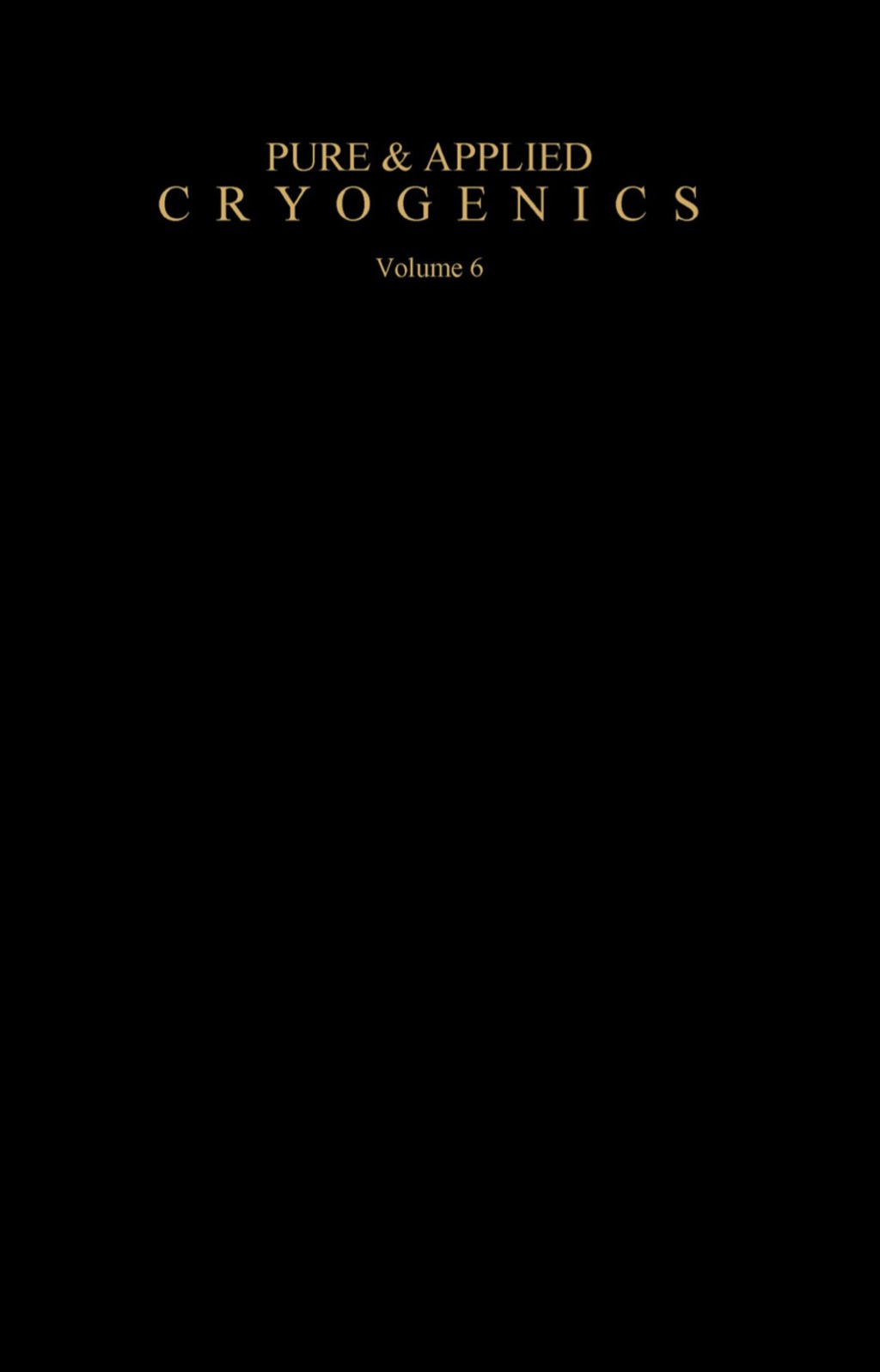 Liquid Helium Technology Proceedings of the International Institute of Refrigeration Commission 1, Boulder (U.S.A.) 1966