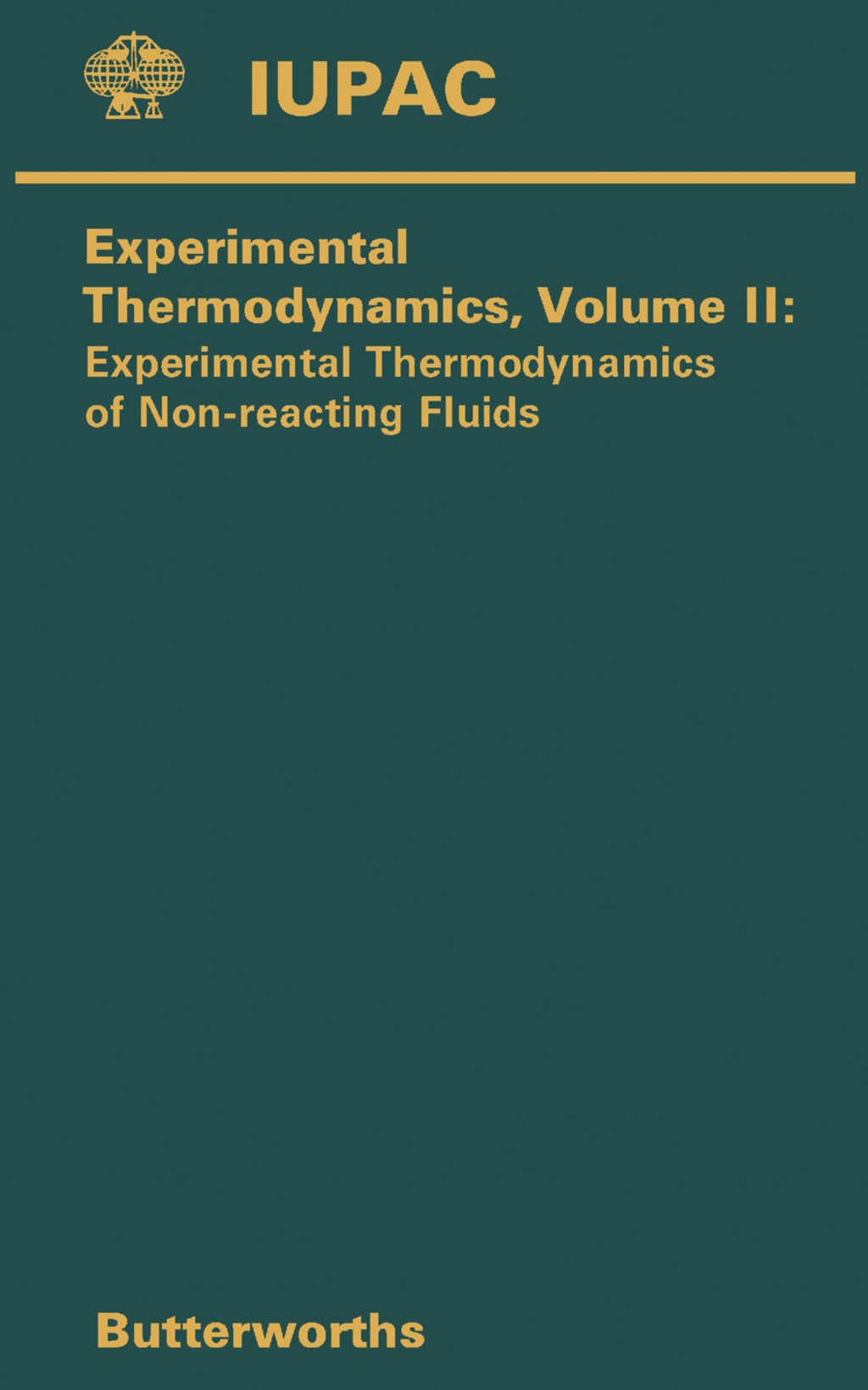 Experimental Thermodynamics Experimental Thermodynamics of Non-Reacting Fluids