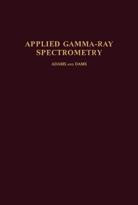 表紙画像: Applied Gamma-Ray Spectrometry 2nd edition 9780080068886
