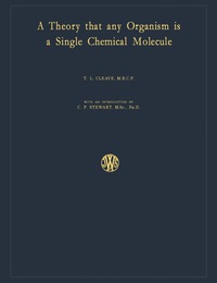 صورة الغلاف: A Theory That Any Organism Is a Single Chemical Molecule 9781483229096