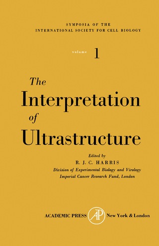 Cover image: The Interpretation of Ultrastructure 9781483230795