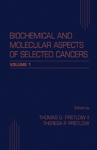صورة الغلاف: Biochemical and Molecular Aspects of Selected Cancers 9780125644983