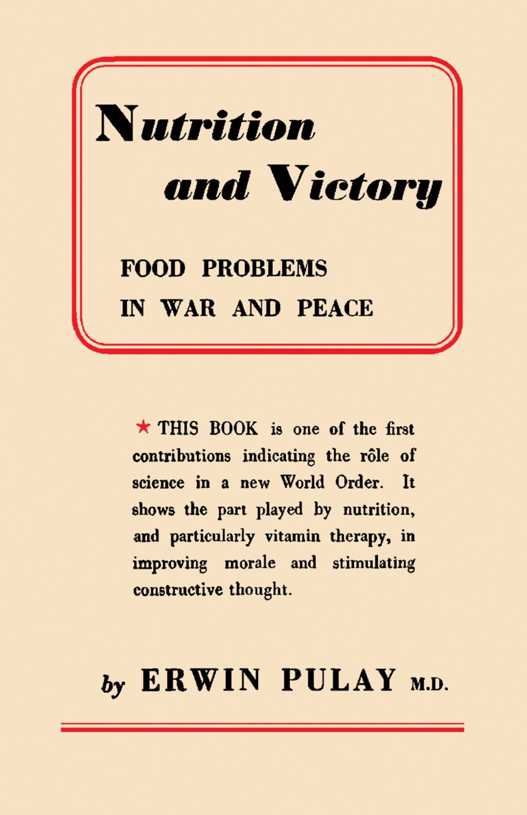 Nutrition and Victory Food Problems in War and Peace