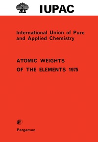 Cover image: Atomic Weights of the Elements 1975 9780080214061