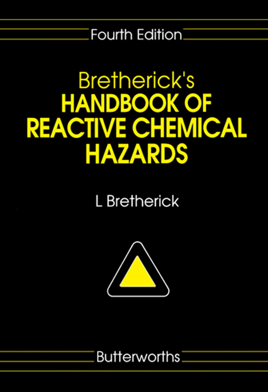 Bretherick’s Handbook of Reactive Chemical Hazards 4th Edition