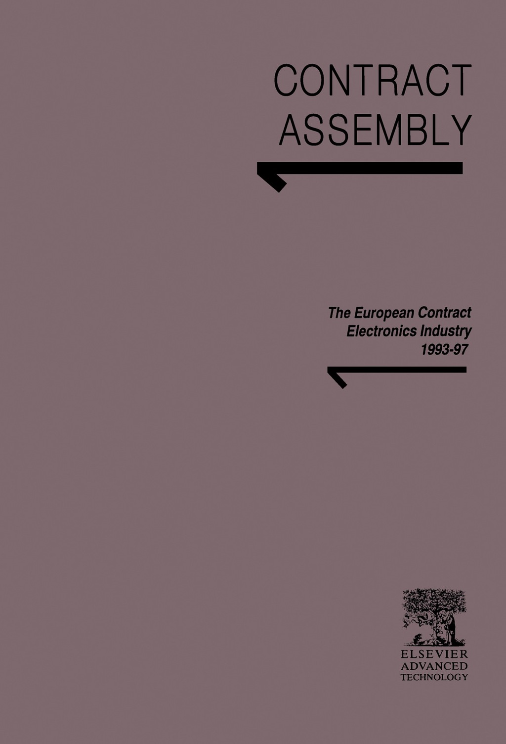 European Contract Electronics Assembly Industry – 1993-97 A Strategic Study of the European CEM Industry