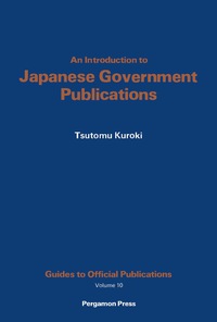 Omslagafbeelding: An Introduction to Japanese Government Publications 9780080246796