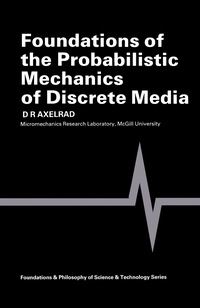 Cover image: Foundations of the Probabilistic Mechanics of Discrete Media 9780080252346