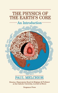 Cover image: The Physics of the Earth's Core 9780080326078