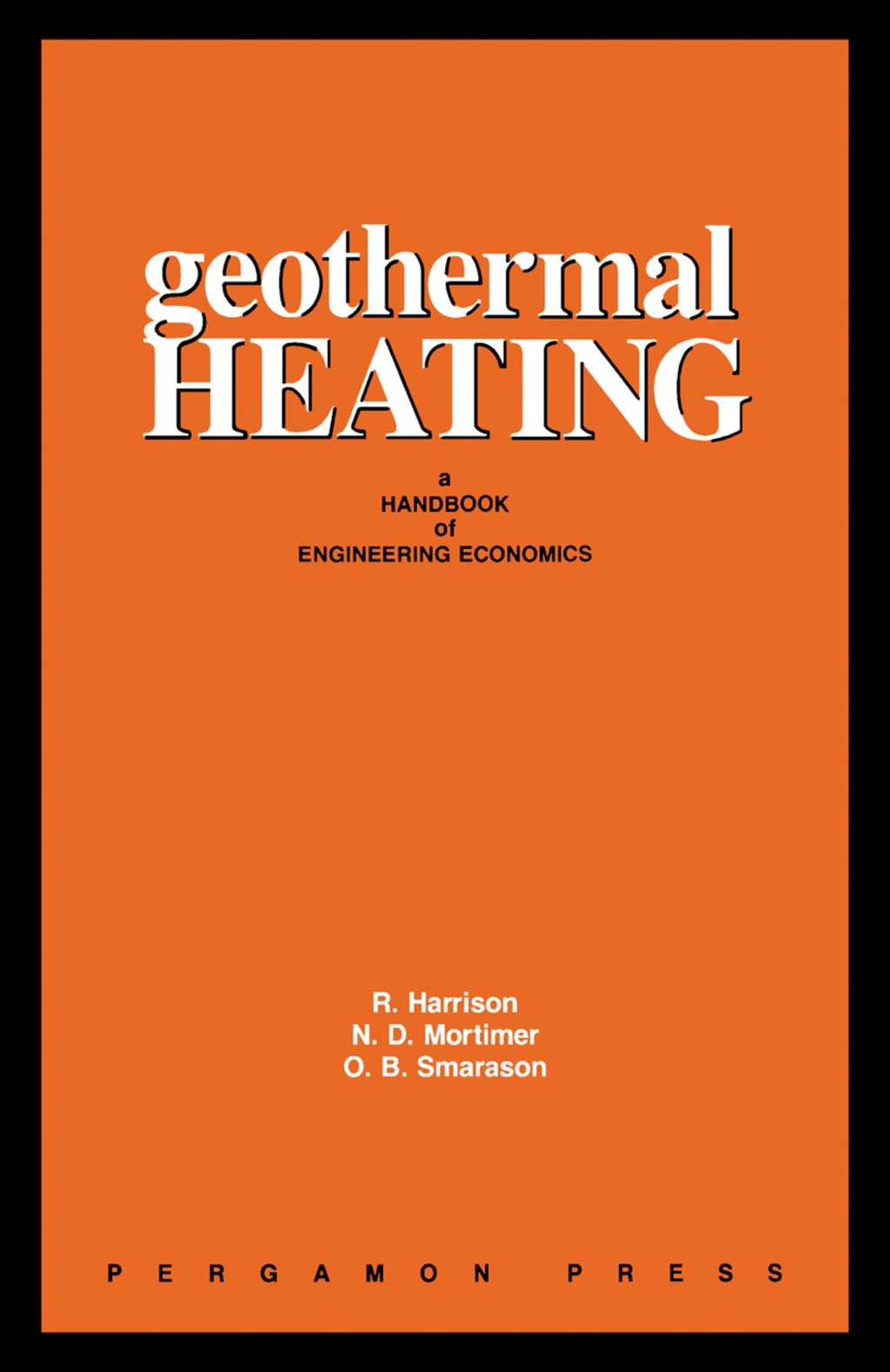 Geothermal  Heating A Handbook of Engineering Economics