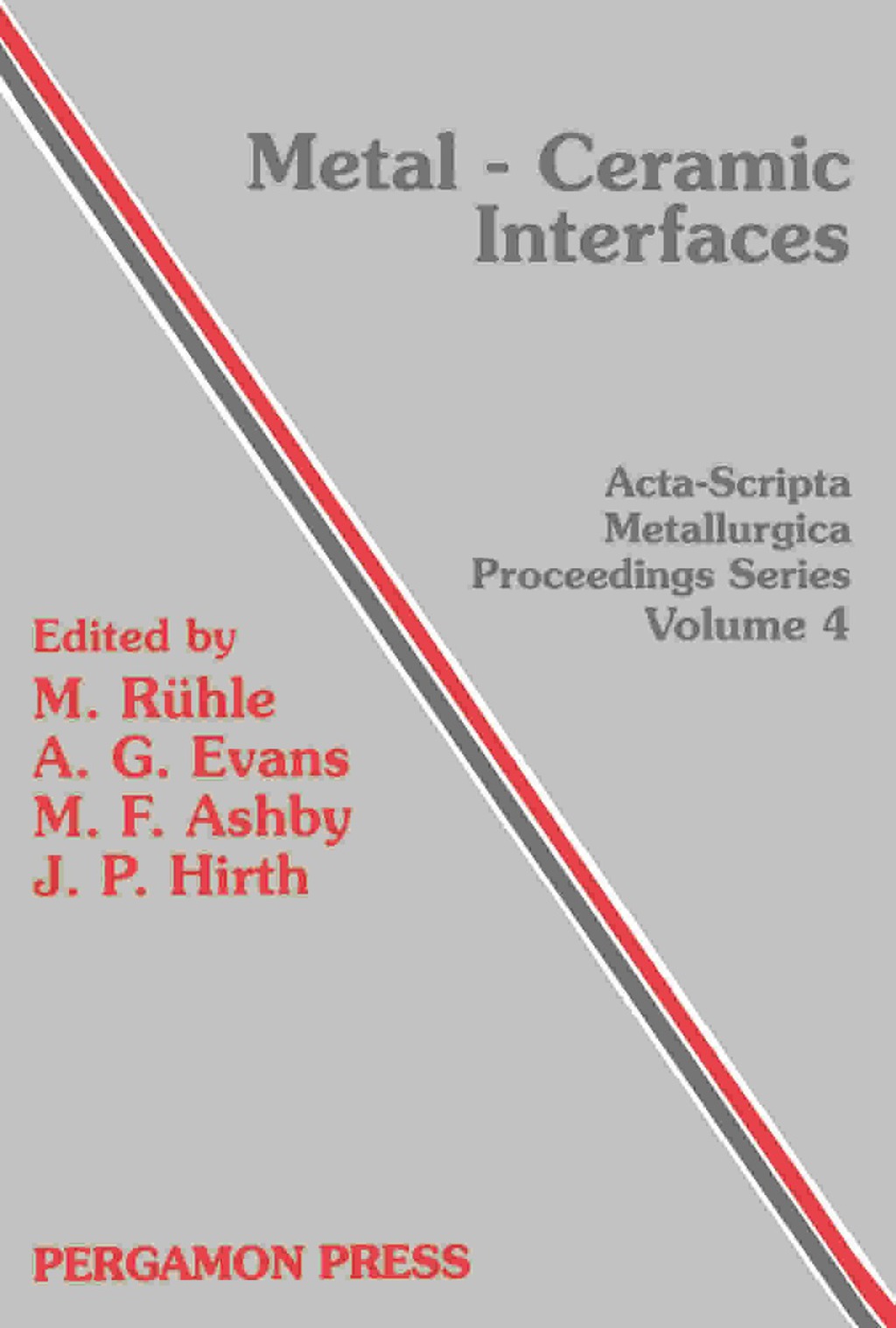 Metal-Ceramic Interfaces Proceedings of an International Workshop