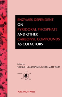 Omslagafbeelding: Enzymes Dependent on Pyridoxal Phosphate and Other Carbonyl Compounds as Cofactors 9780080408200