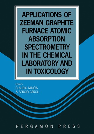 Cover image: Applications of Zeeman Graphite Furnace Atomic Absorption Spectrometry in the Chemical Laboratory and in Toxicology 9780080410197