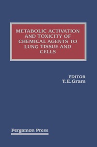 صورة الغلاف: Metabolic Activation and Toxicity of Chemical Agents to Lung Tissue and Cells 9780080411774