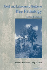 表紙画像: Field and Laboratory Guide to Tree Pathology 2nd edition 9780121039820