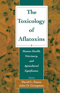 صورة الغلاف: The Toxicology of Aflatoxins 9780122282553