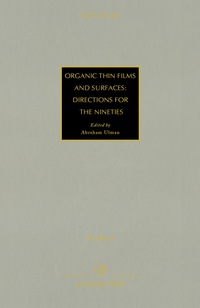 表紙画像: Organic Thin Films and Surfaces: Directions for The Nineties 9780125234856