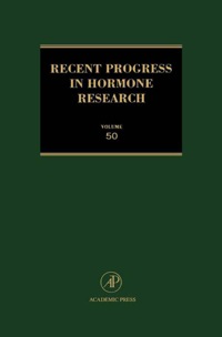 表紙画像: Recent Progress in Hormone Research - Volume 50: Proceedings of the 1993 Laurentian Hormone Conference 9780125711500