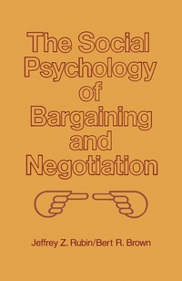 Cover image: The Social Psychology of Bargaining and Negotiation 9780126012507