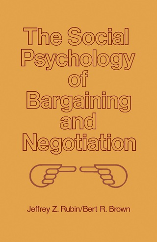 صورة الغلاف: The Social Psychology of Bargaining and Negotiation 9780126012507