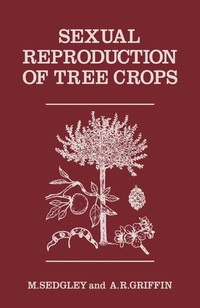 表紙画像: Sexual Reproduction of Tree Crops 9780126344707