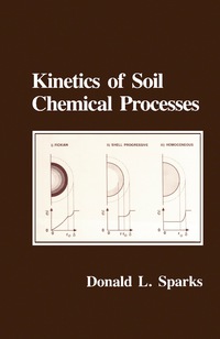 表紙画像: Kinetics of Soil Chemical Processes 9780126564402