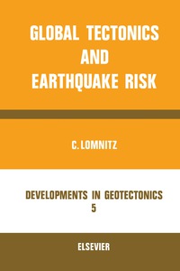 صورة الغلاف: Global Tectonics and Earthquake Risk 9780444410764