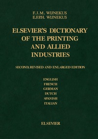 Imagen de portada: Dictionary of the Printing and Allied Industries 2nd edition 9780444422491