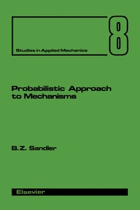 صورة الغلاف: Probabilistic Approach to Mechanisms 9780444423061