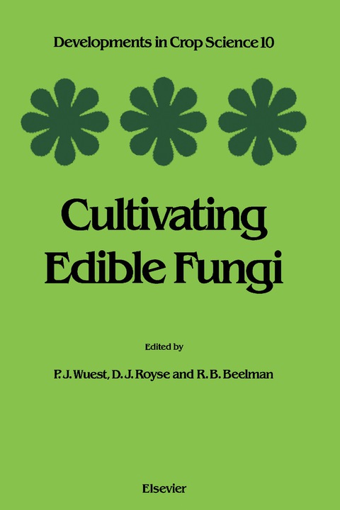 Cultivating Edible Fungi: International Symposium on Scientific and Technical Aspects of Cultivating Edible Fungi (IMS 86), July 15 - 17, 1986 Proceedings - FULL INSTANT DOWNLOAD | PDF DOCX EPUB