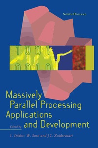 صورة الغلاف: Massively Parallel Processing Applications and Development 9780444817846